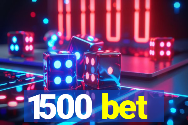 1500 bet